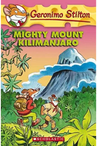 Geronimo Stilton- Mighty mount kilimanjaro
