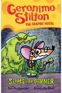 Geronimo Stilton- The Graphic Novel- Slime for Dinner