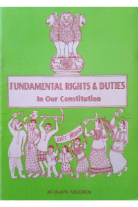 Fundamental Rights & Duties In Our Constitution