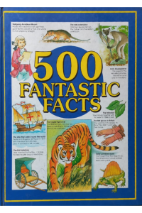 500 Fantastic Facts