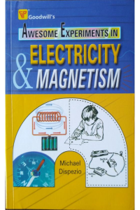 Awesome experiments in electricity & magnetism