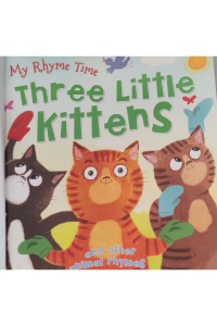 My rhyme time-Three little kittens
