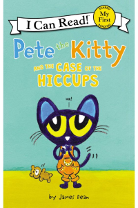 I can read ! Pete the cat and the case of the hiccups