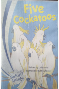Five Cockatoos