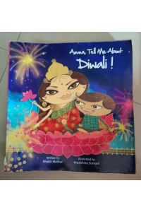 Amma tell me about Diwali!