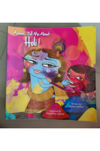 Amma tell me about Holi!