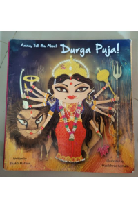 Amma, tell me about Durga Puja!