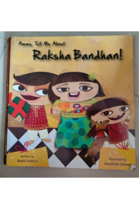 Amma, tell me about Raksha Bandhan!
