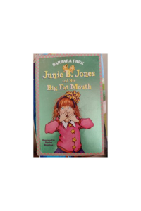 Junie B. Jones and her big fat mouth