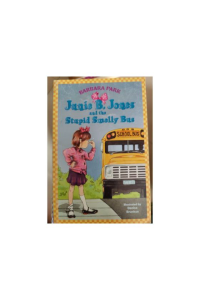 Junie B.jones and the stupid smelly bus
