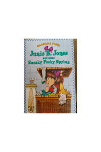 Junie B.jones and some sneaky peeky spying
