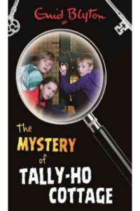 The find-Outers -The mystery of the tally – ho cottage