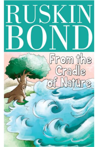 From the cradle of nature