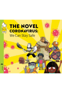 The Novel Coronavirus-we can you stay safe