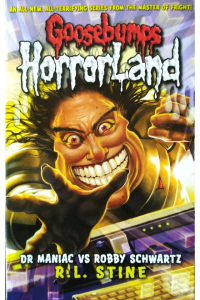 Goosebumps- Horrorland- Dr maniac vs robby schwartz