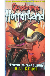Goosebumps- Horrorland- Welcome to camp slither