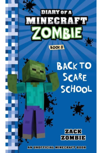 Diary of a Minecraft Zombie – Back to scare school – Book 8