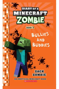 Diary of a Minecraft Zombie – Bullies and Buddies – Book 2