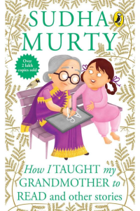 How I taught my Grandmother to Read and Other Stories