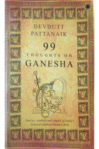 99 Thoughts on Ganesha