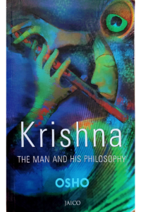 Krishna the man and his philosophy