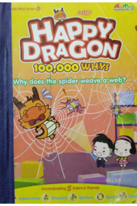 Happy Dragon- Why does the spider weave a web?